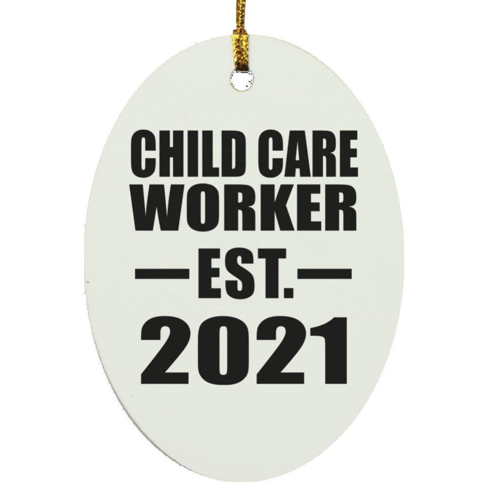 Child Care Worker Established EST. 2021 - Oval Ornament