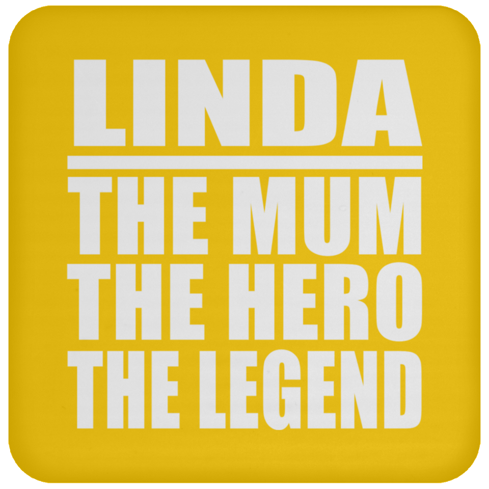 Linda The Mum The Hero The Legend - Drink Coaster