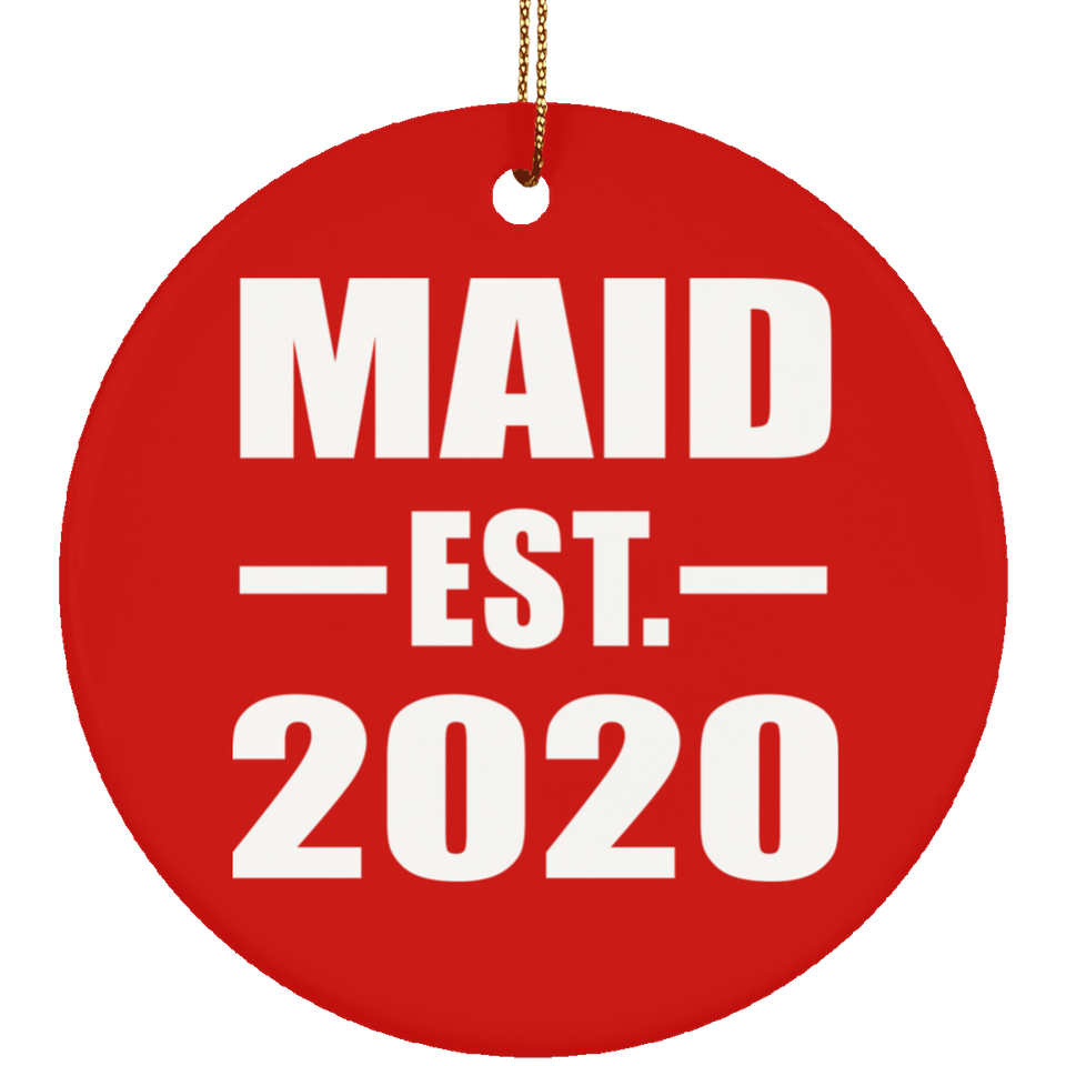 Maid Established EST. 2020 - Circle Ornament