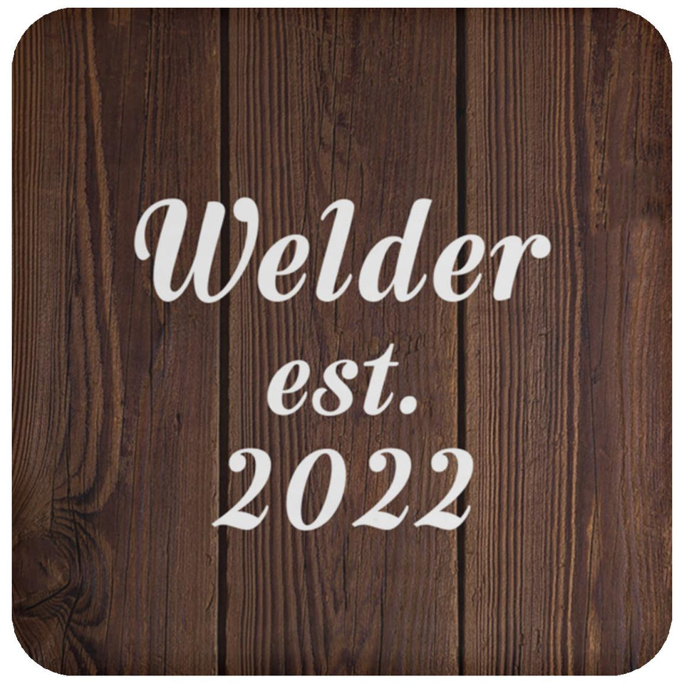 Welder Established Est. 2022 - Drink Coaster D