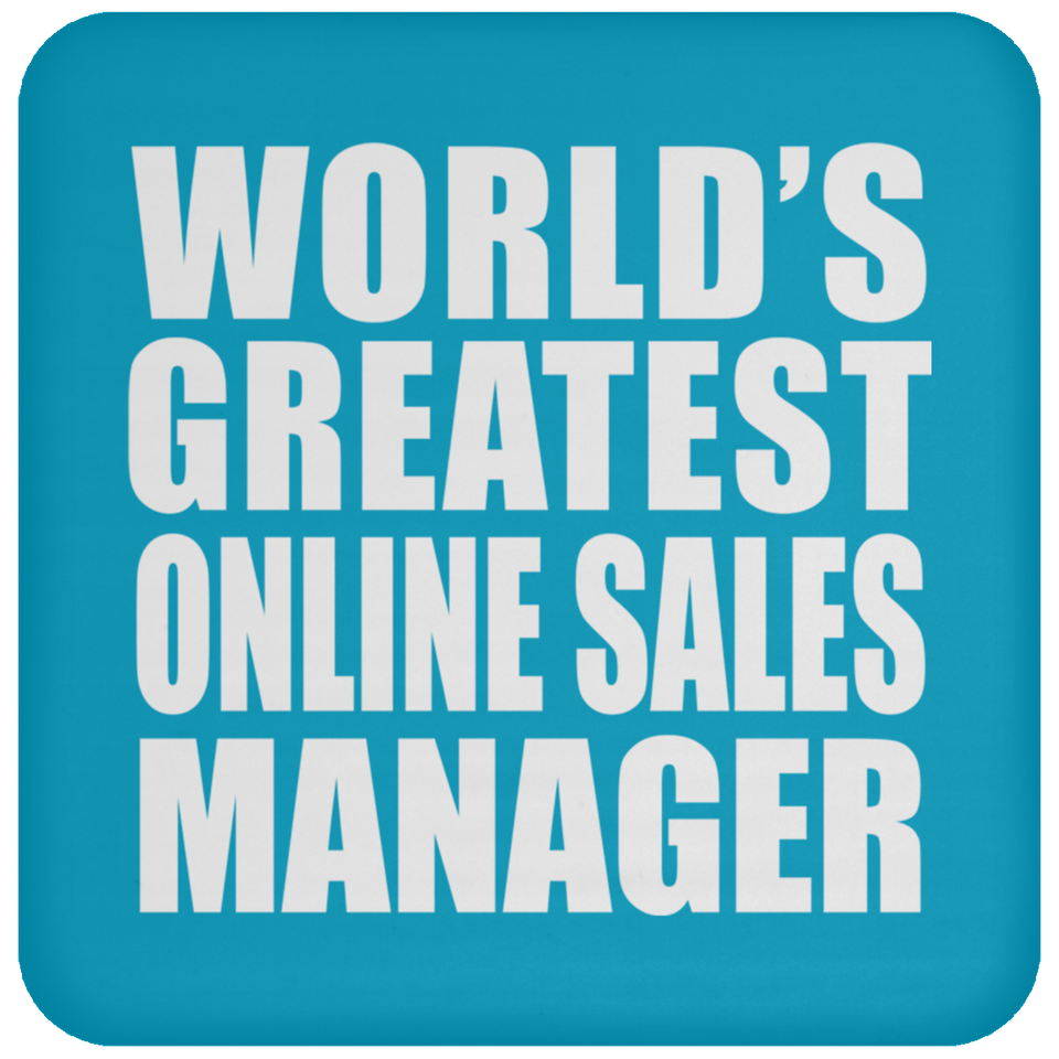 World's Greatest Online Sales Manager - Drink Coaster