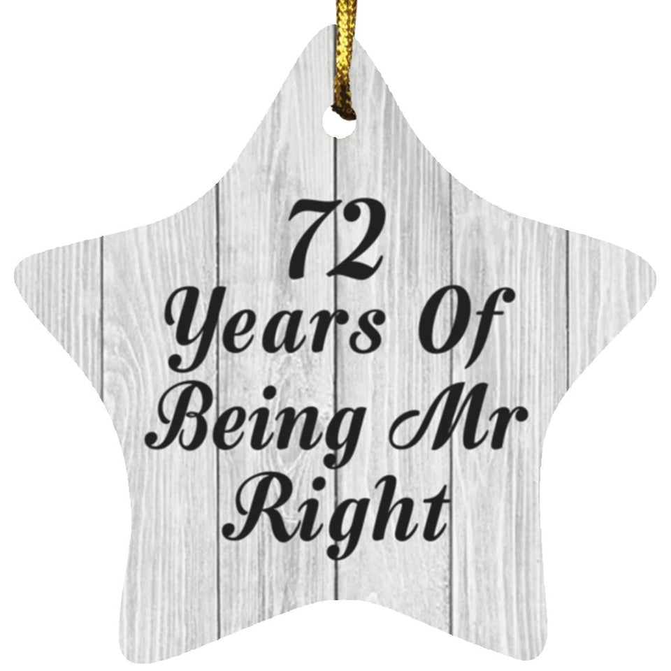 72nd Anniversary 72 Years Of Being Mr Right - Star Ornament F