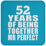 52nd Anniversary 52 Years Of Being Mr Perfect - Drink Coaster