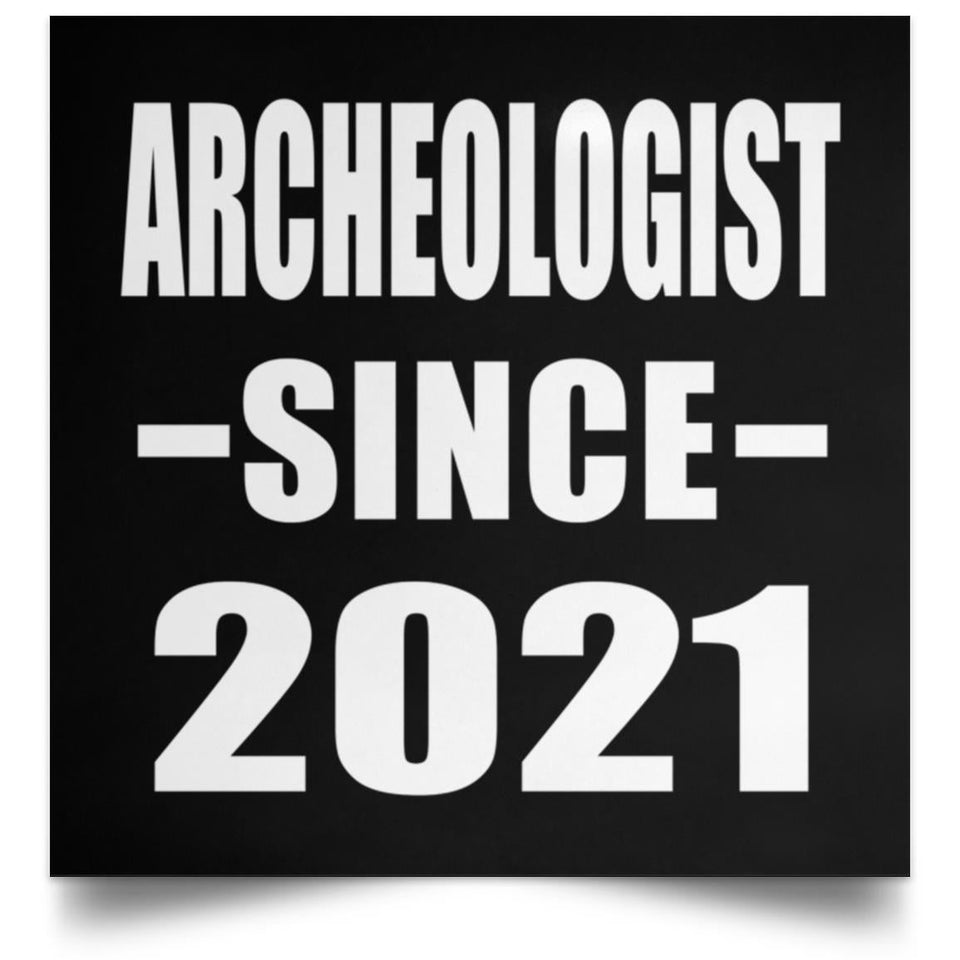 Archeologist Since 2021 - Poster Square