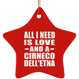 All I Need Is Love And A Cirneco Dell'etna - Star Ornament