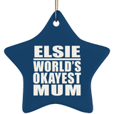 Elsie World's Okayest Mum - Star Ornament