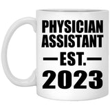 Physician Assistant Established EST. 2023 - 11oz Coffee Mug