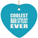 Coolest Hair Stylist Ever - Heart Ornament