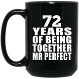 72nd Anniversary 72 Years Of Being Mr Perfect - 15 Oz Coffee Mug Black