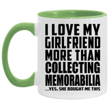 I Love My Girlfriend More Than Collecting Memorabilia - 11oz Accent Mug Green