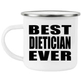 Best Dietician Ever - 12oz Camping Mug