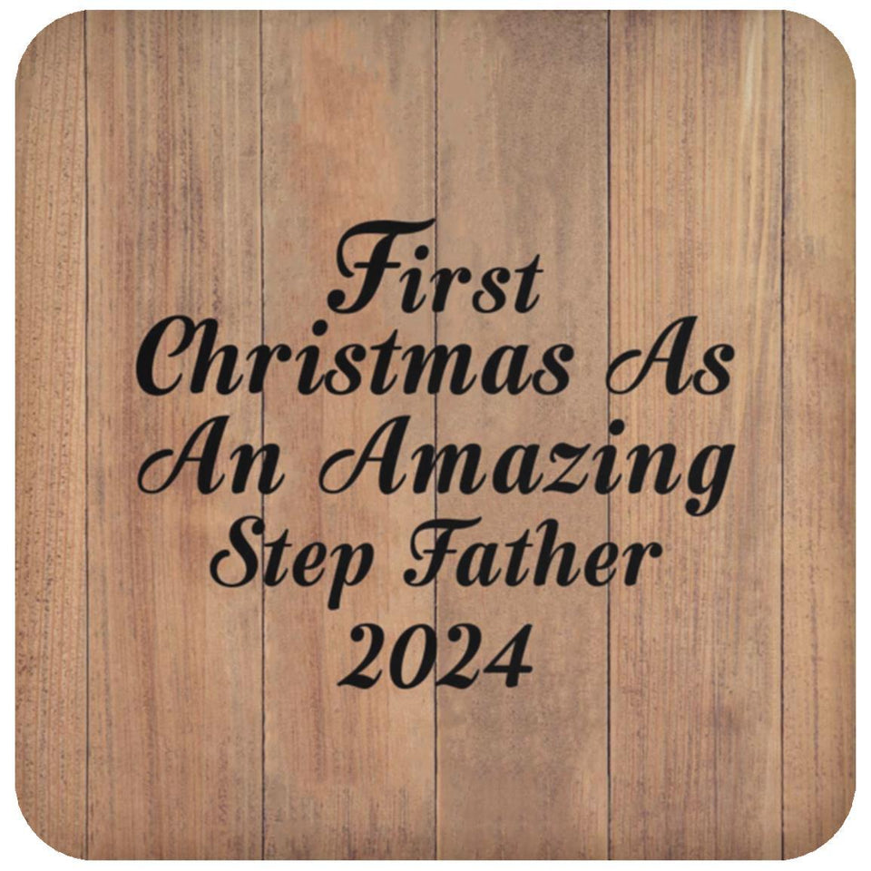 First Christmas As An Amazing Step Father 2024 - Drink Coaster C