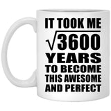 60th Birthday Took Square Root of 3600 Years To Awesome - 11oz Coffee Mug