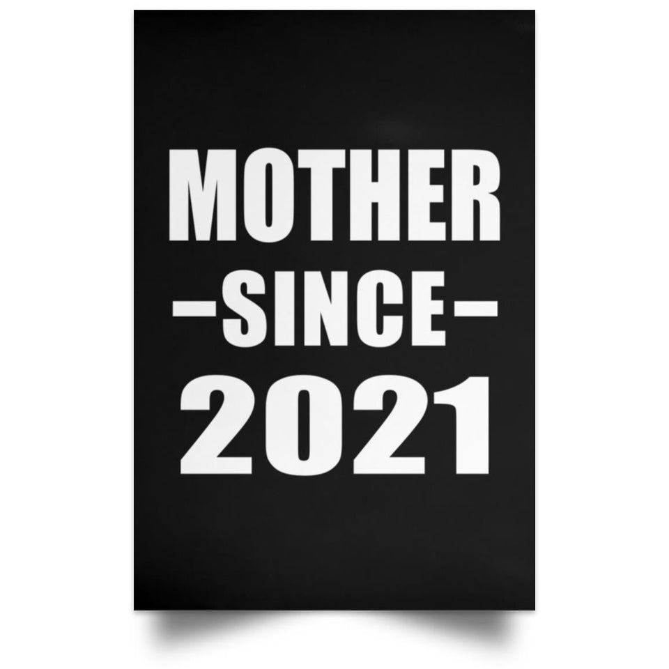 Mother Since 2021 - Poster Portrait