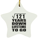 11th Anniversary Square Root of 121 Years Lifetime To Go - Star Ornament