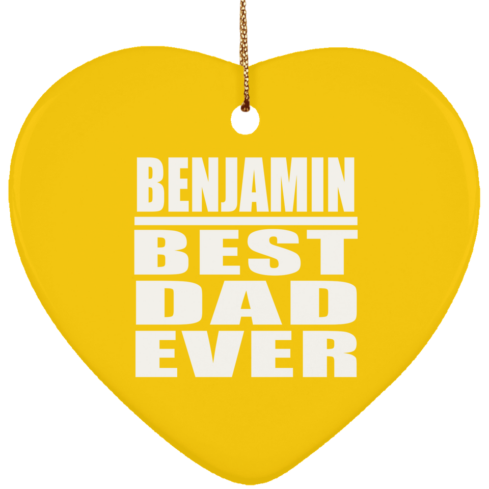 Benjamin Best Dad Ever - Heart Ornament
