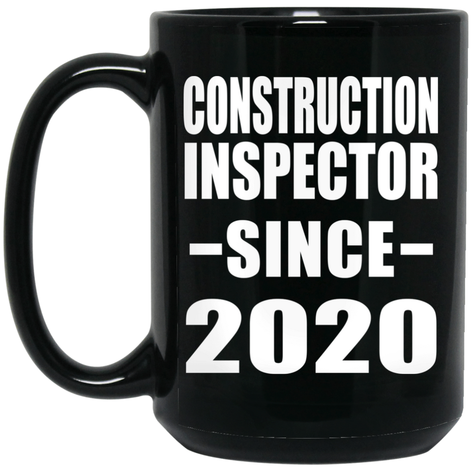 Construction Inspector Since 2020 - 15oz Coffee Mug Black