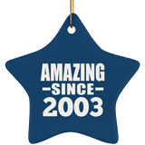21st Birthday Amazing Since 2003 - Star Ornament