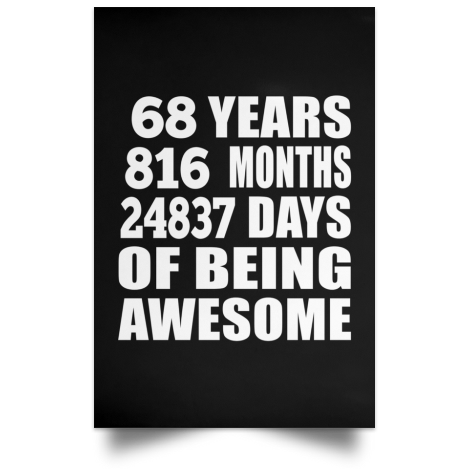 68th Birthday 68 Years 816 Months 24837 Days Of Awesome - Poster Portrait