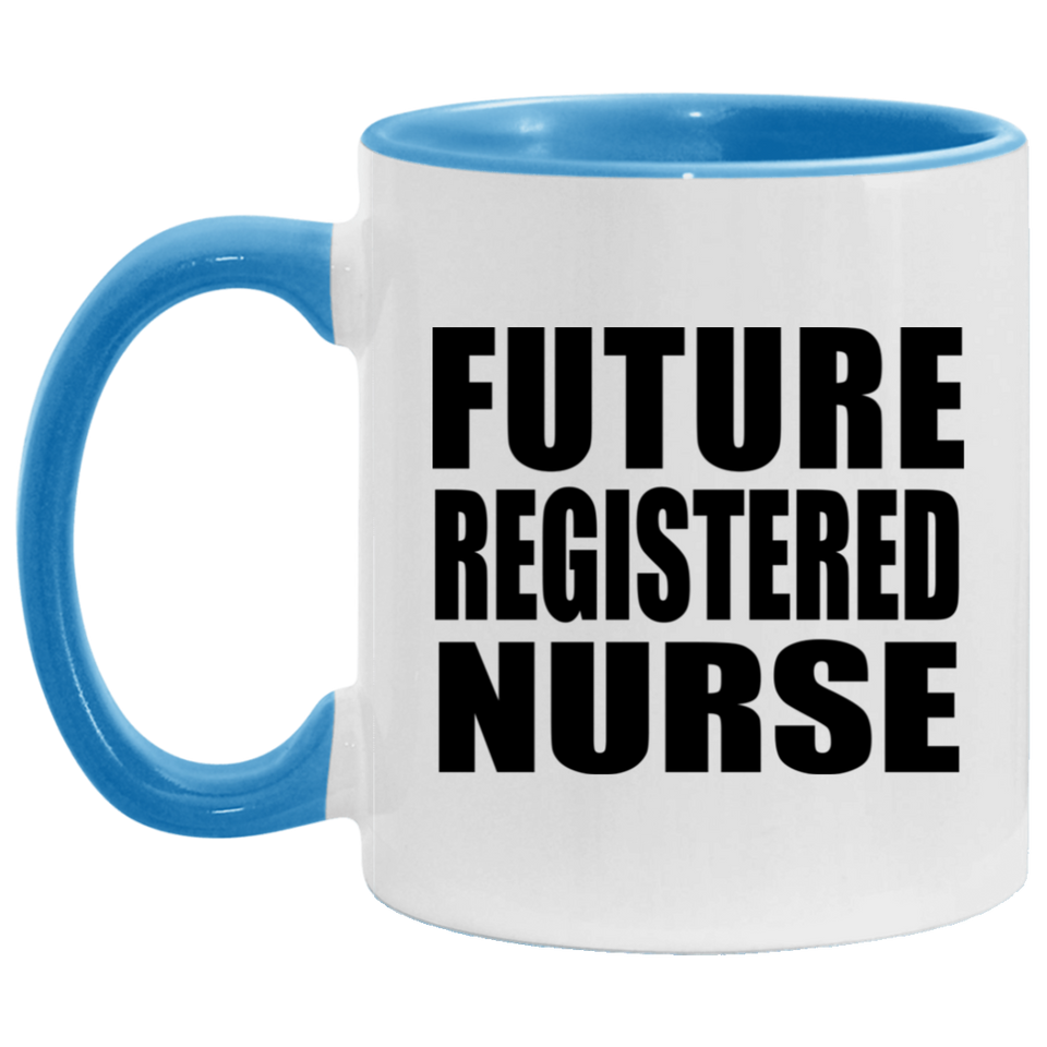 Future Registered Nurse - 11oz Accent Mug Blue