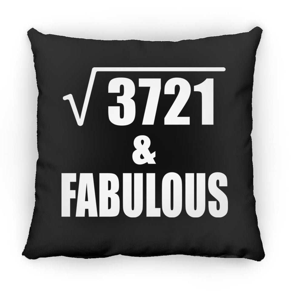 61st Birthday Square Root of 3721 & Fabulous - Throw Pillow Black