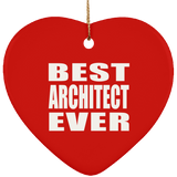 Best Architect Ever - Heart Ornament