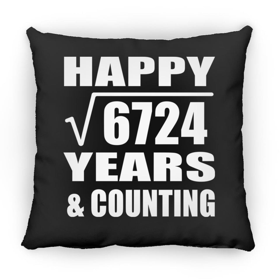 Happy 82nd Anniversary Square Root of 6724 Years & Counting - Throw Pillow Black