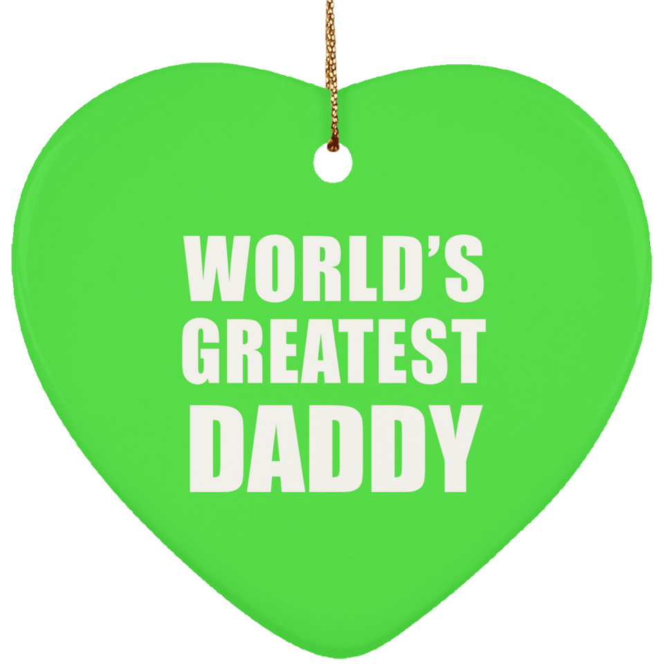 World's Greatest Daddy - Heart Ornament