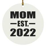 Mom Established EST. 2022 - Circle Ornament