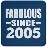 19th Birthday Fabulous Since 2005 - Drink Coaster