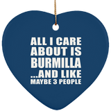 All I Care About Is Burmilla - Heart Ornament