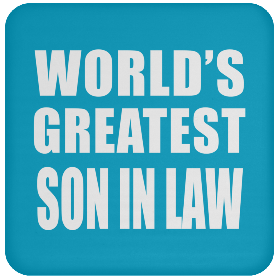 World's Greatest Son In Law - Drink Coaster