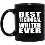 Best Technical Writer Ever - 11 Oz Coffee Mug Black