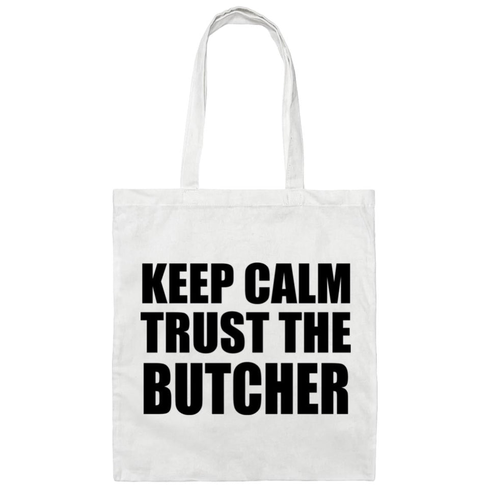Keep Calm and Trust The Butcher - Tote Bag White