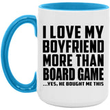 I Love My Boyfriend More Than Board Game - 15oz Accent Mug Blue