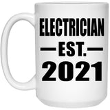 Electrician Established EST. 2021 - 15oz Coffee Mug