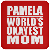 Pamela World's Okayest Mom - Drink Coaster
