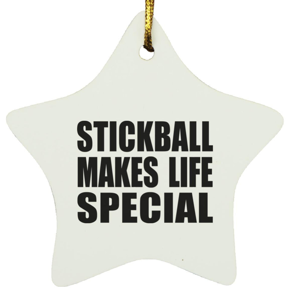 Stickball Makes Life Special - Star Ornament