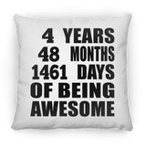 4th Birthday 4 Years 48 Months 1461 Days Of Awesome - Throw Pillow