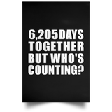 17th Anniversary 6,205 Days Together But Who's Counting - Poster Portrait