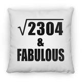 48th Birthday Square Root of 2304 & Fabulous - Throw Pillow