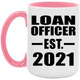 Loan Officer Established EST. 2021 - 15oz Accent Mug Pink