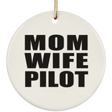 Mom Wife Pilot - Circle Ornament