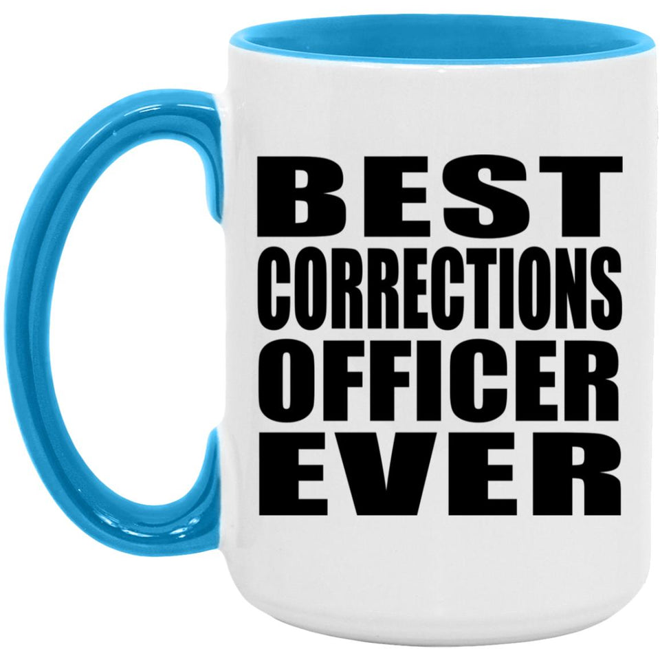 Best Corrections Officer Ever - 15oz Accent Mug Blue