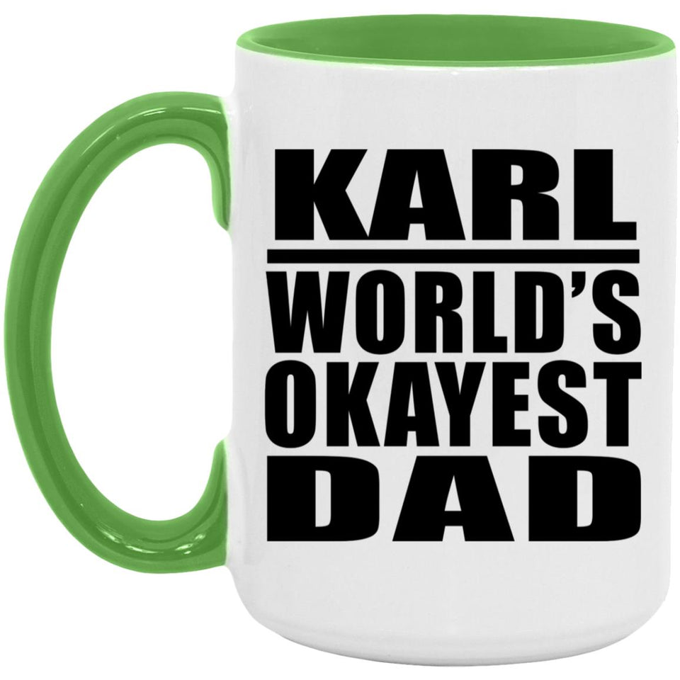 Karl World's Okayest Dad - 15oz Accent Mug Green