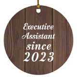 Executive Assistant Since 2023 - Circle Ornament D