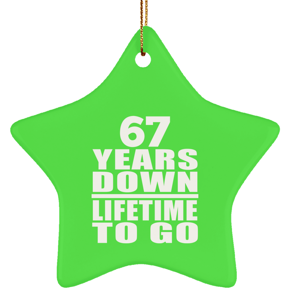 67th Anniversary 67 Years Down Lifetime To Go - Star Ornament