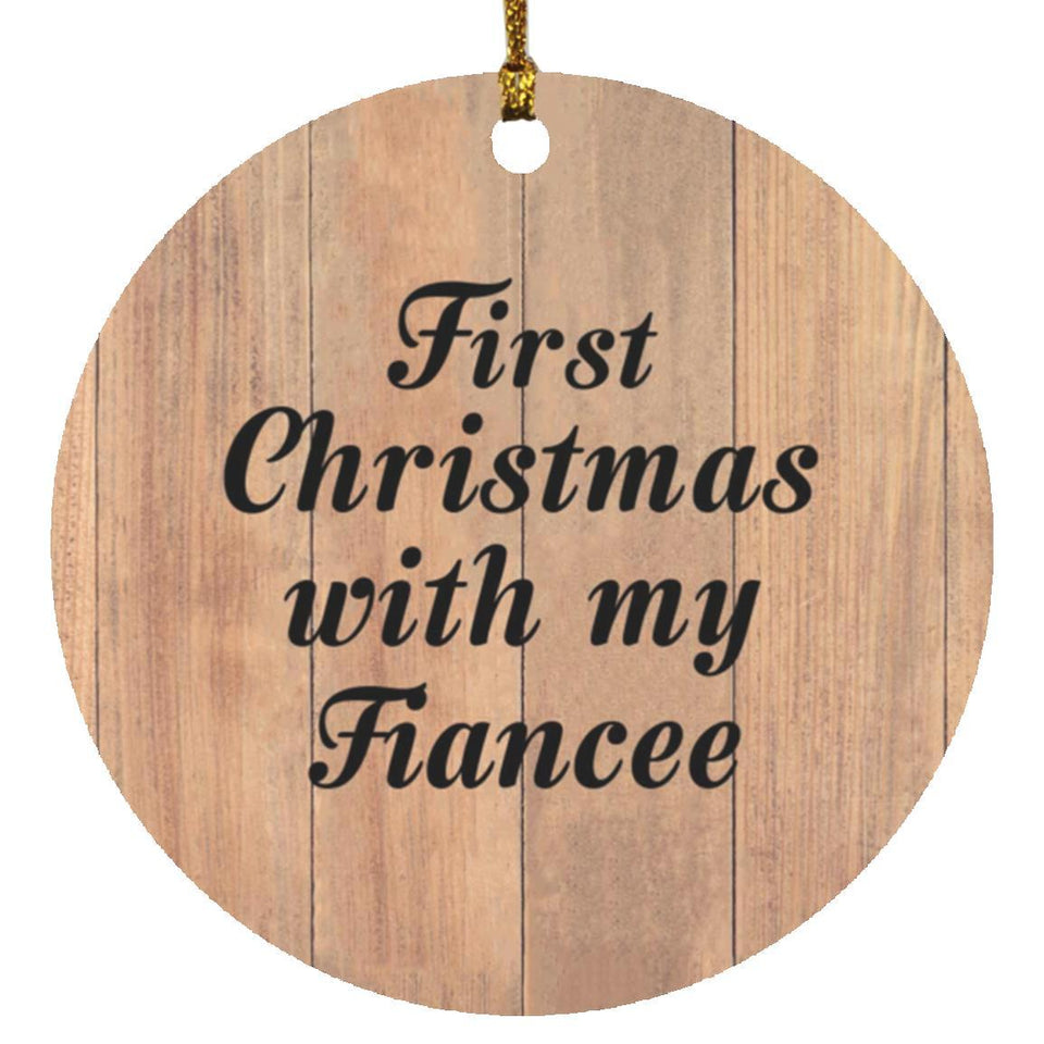 First Christmas With My Fiancee - Circle Ornament C