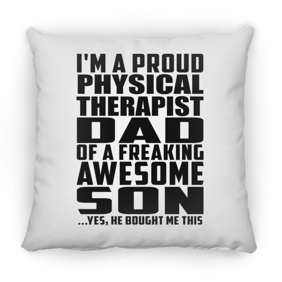 Proud Physical Therapist Dad Of Awesome Son - Throw Pillow