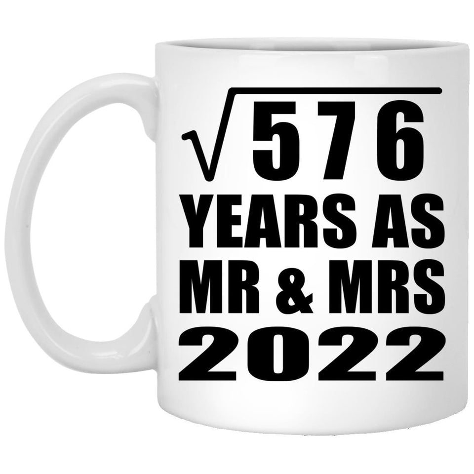 24th Anniversary Square Root of 576 Years As Mr & Mrs 2022 - 11oz Coffee Mug